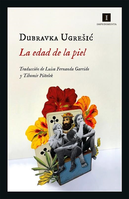 LA EDAD DE LA PIEL | 9788417553890 | UGRESIC, DUBRAVKA