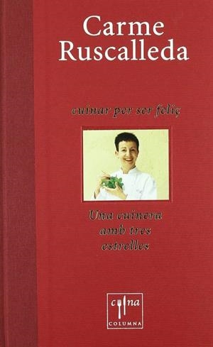 CUINAR PER SER FELIÇ | 9788466406970 | RUSCALLEDA, CARME