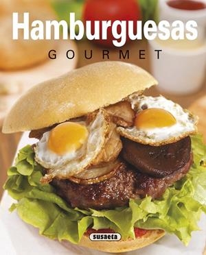 HAMBURGUESAS GOURMET | 9788467745771 | SUSAETA, EQUIPO