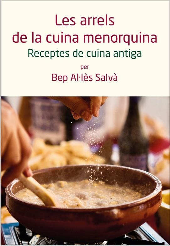 LES ARRELS DE LA CUINA MENORQUINA | 1852017 | AL.LES SALVA, BEP