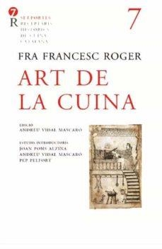 ART DE LA CUINA | 9788472268449 | ROGER, FRA FRANCESC