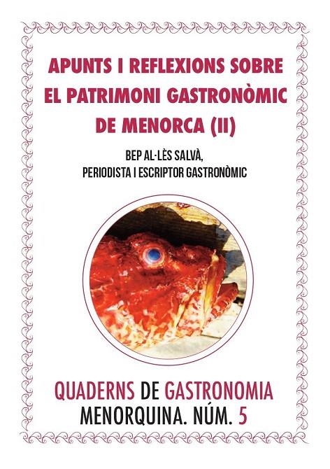 QUADERN DE GASTRONOMIA MENORQUINA 5. PATRIMONI GASTRONOMIC | QGM5 | ALLES SALVA, BEP