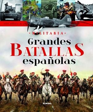 GRANDES BATALLAS ESPAÑOLAS | 9788499280684 | VÁZQUEZ GARCÍA, JUAN/MOLINA FRANCO, LUCAS