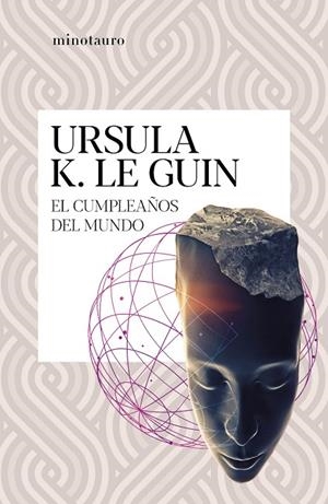 EL CUMPLEAÑOS DEL MUNDO | 9788445009697 | LE GUIN, URSULA K.