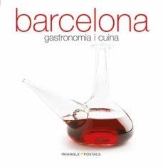 BARCELONA GASTRONOMIA I CUINA | 9788484784968 | MONNÉ, TONI/ALEU AMAT, ORIOL