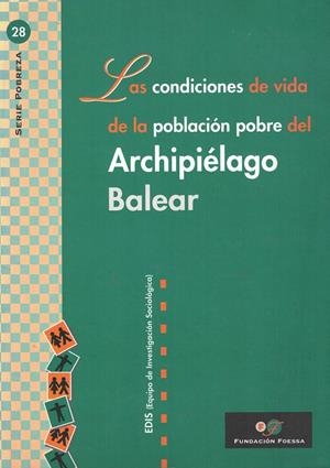 LAS CONDICIONES DE VIDA DE LA POBLACIÓN POBRE DEL ARCHIPIÉLAGO BALEAR | 9788489397255 | EDIS (EQUIPO DE INVESTIGACIÓN SOCIOLOGICA)