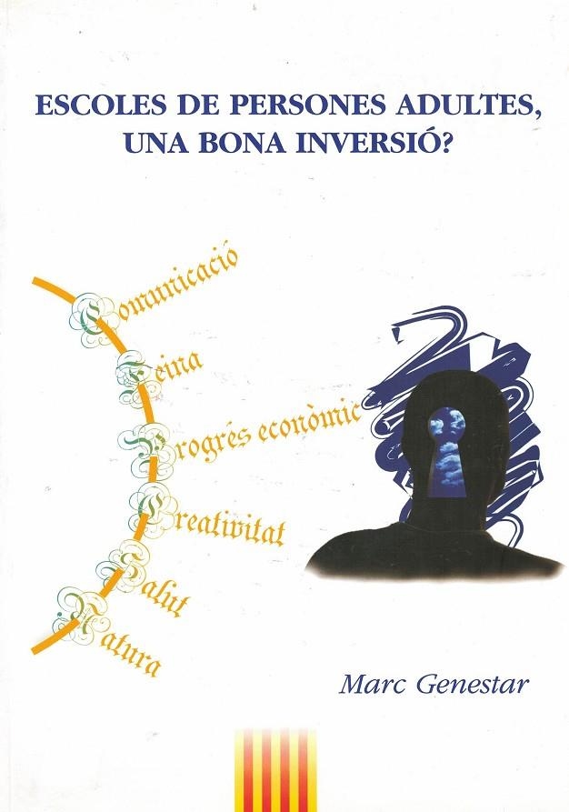 ESCOLES DE PERSONES ADULTES, UNA BONA INVERSIÓ? | 2454810010076 | GENESTAR, MARC