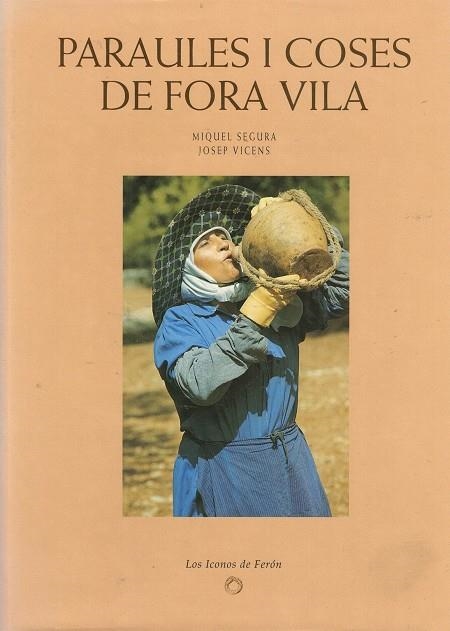 PARAULES I COSES DE FORA VILA | 9788487789472 | SEGURA, MIQUEL I VICENS, JOSEP