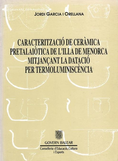 CARACTERITZACIO DE LA CERAMICA PRETALAIOTICA... | 9788486752647 | GARCIA I ORELLANA
