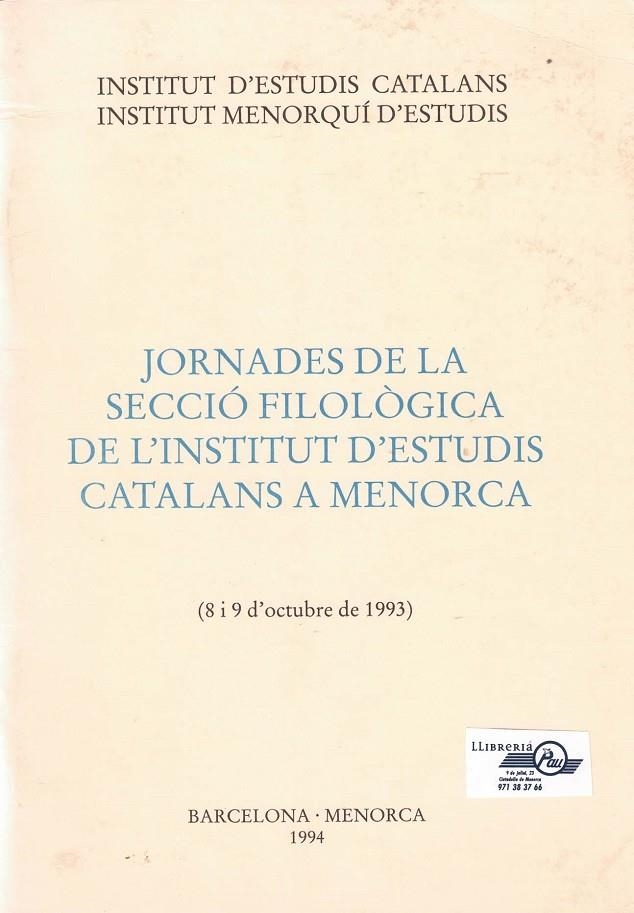 JORNADES DE LA SECCIO FILOLOGICA DE L'INSTITUT D'ESTUDIS CATALANS AMENORCA | 9788472832708