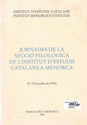 JORNADES DE LA SECCIO FILOLOGICA DE L'INSTITUT D'ESTUDIS CATALANS AMENORCA | 9788472832708
