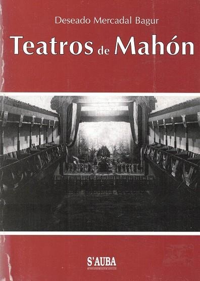 TEATROS DE MAHON | 9788492377763 | MERCADAL, DESEADO