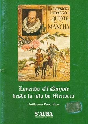 LEYENDO EL QUIJOTE DESDE LA ISLA DE MENORCA | 1202010 | PONS PONS, GUILLERMO