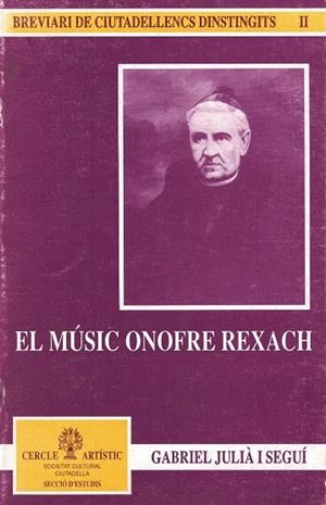 EL MÚSIC ONOFRE REXACH | 2001991 | JULIÀ I SEGUÍ, GABRIEL