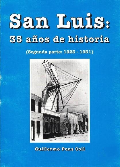 SAN LUIS: 35 AÑOS DE HISTORIA | 1361996 | PONS COLL, GUILLERMO