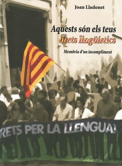AQUESTS SON ELS TEUS DRETS LINGUISTICS | 9788415202028 | LLADONET I ESCALES, JOAN