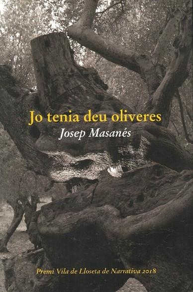 JO TENIA DEU OLIVERES | 9788416416424 | MASANÉS, JOSEP