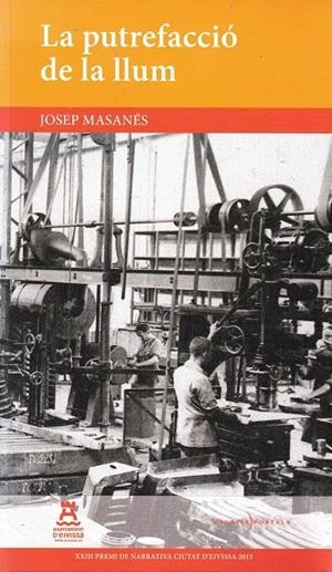 LA PUTREFACCIÓ DE LA LLUM | 9788460869436 | MASANÉS, JOSEP