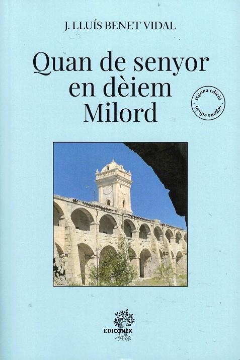 QUAN DE SENYOR EN DÈIEM MILORD | 9788461791910 | BENET VIDAL, JOSEP LLUÍS