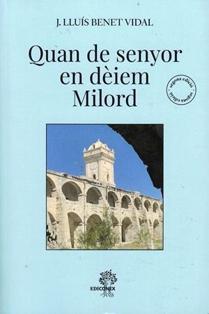 QUAN DE SENYOR EN DÈIEM MILORD | 9788461791910 | BENET VIDAL, JOSEP LLUÍS