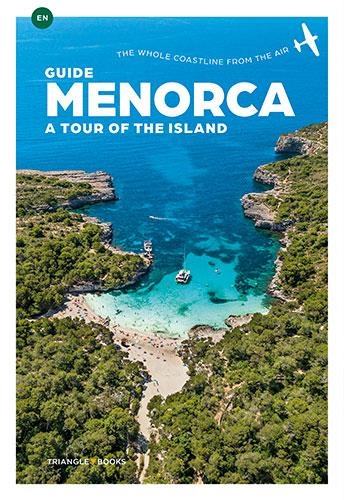 GUIDE MENORCA, A TOUR OF THE ISLAND. ENGLISH | 9788484787761 | VV.AA.