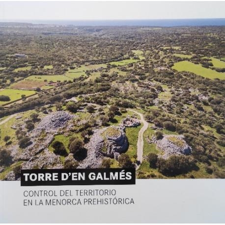 TORRE D'EN GALMÉS | 9788494918315 | JUAN BENEJAM, GUSTAU/LARA ASTIZ, CARMEN/PONS MACHADO, JOAQUIM/FERRER ROTGER, ANTONI