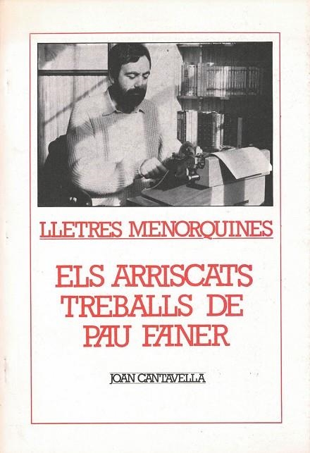 LLETRES MENORQUINES: ELS ARRISCATS TREBALLS DE PAU FANER | 241 | CANTAVELLA, JOAN