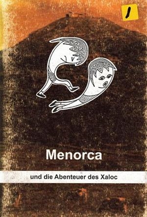 MENORCA UND DIE ABENTEUER DES XALOC | 9788495268272