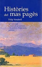 HISTORIES DEL MAS PAGES | 9788493090401 | VENDRELL, FELIP