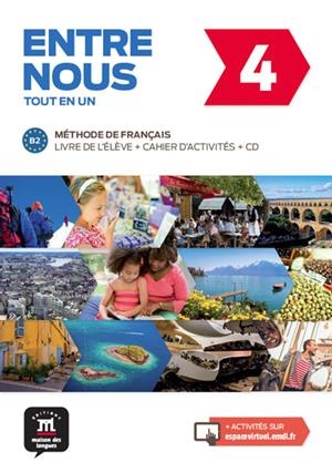 ENTRE NOUS 4. LIVRE DE L'ÉLÈVE + CAHIER D'ACTIVITÉS + CD | 9788416347940 | AVANZI, AUDREY/MALOREY, CÉLINE/PRUNIÈRES, LISA/PRUVOST, NEIGE/JADE, CHARLOTTE/MIRAS, GRÉGORY/POISSON