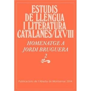 ESTUDIS DE LLENGUA I LITERATURA CATALANES/LXVIII | 9788498837032 | BRUGUERA, JORDI