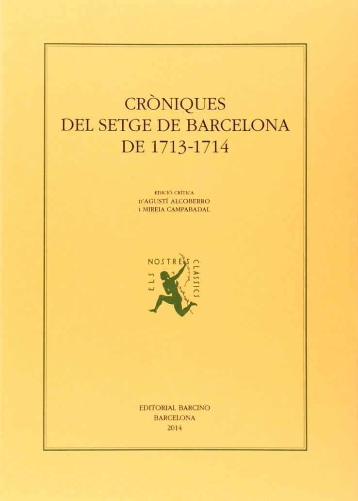 CRONIQUES DEL SETGE DE BARCELONA DE 1713-1714 | 9788472267848 | ALCOBERRO, AGUSTI