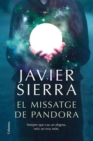 EL MISSATGE DE PANDORA | 9788466426909 | SIERRA, JAVIER