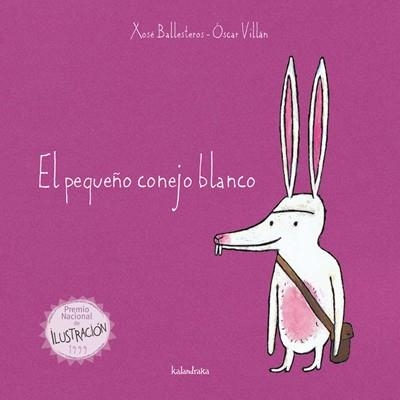 PEQUEÑO CONEJO BLANCO | 9788484645658 | BALLESTEROS , XOSE