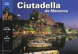 CIUTADELLA DE MENORCA | 9788489815490 | FLORIT NIN, FRANCESC I BERTRAN, LLUÍS