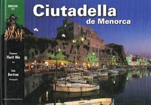CIUTADELLA DE MENORCA | 9788489815506 | FLORIT NIN, FRANCESC I BERTRAN, LLUÍS