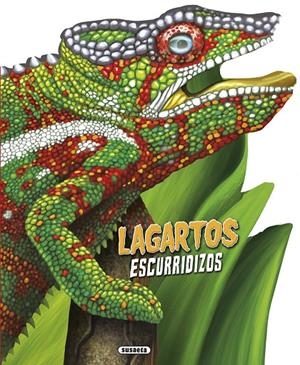 LAGARTOS ESCURRIDIZOS | 9788467742091 | SUSAETA, EQUIPO