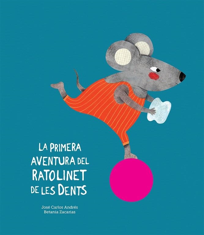 LA PRIMERA AVENTURA DEL RATOLINET DE LES DENTS | 9788417673079 | ANDRÉS, JOSÉ CARLOS