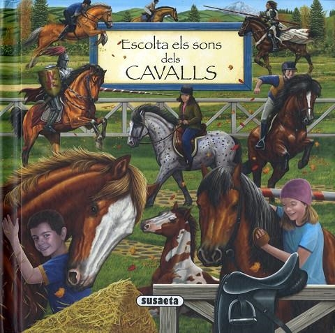 ESCOLTA ELS SONS DELS CAVALLS | 9788467752304 | SUSAETA, EQUIP