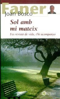 SOL AMB MI MATEIX | 9788482979069 | FANER BAGUR, J. BOSCO