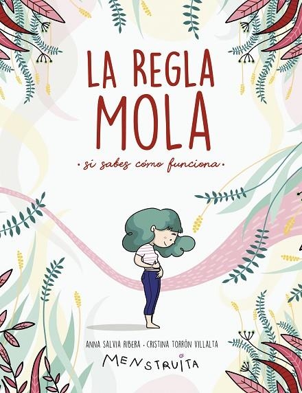 LA REGLA MOLA (SI SABES CÓMO FUNCIONA) | 9788417922986 | SALVIA, ANNA/TORRÓN (MENSTRUITA), CRISTINA