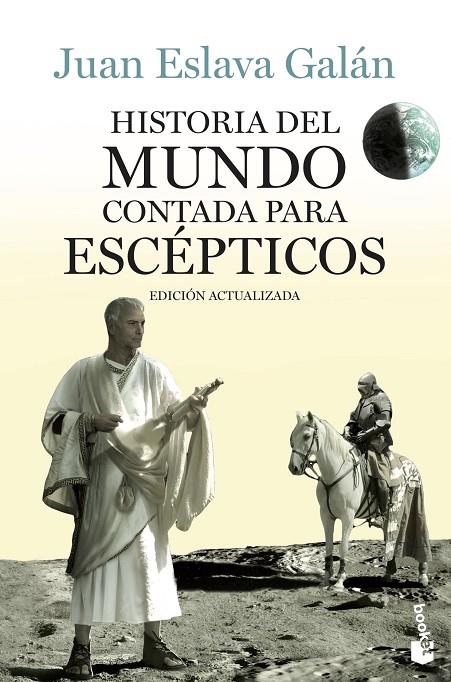 HISTORIA DEL MUNDO CONTADA PARA ESCEPTICOS | 9788408123828 | ESLAVA GALAN, JUAN