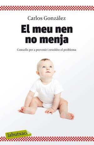 MEU NEN NO MENJA, EL | 9788499301396 | GONZALEZ, CARLOS
