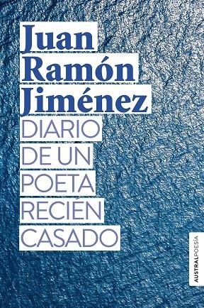 DIARIO DE UN POETA RECIÉN CASADO | 9788408239437 | JIMÉNEZ, JUAN RAMÓN