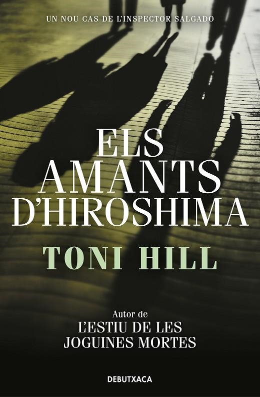 ELS AMANTS D'HIROSHIMA (INSPECTOR SALGADO 3) | 9788418132797 | HILL, TONI