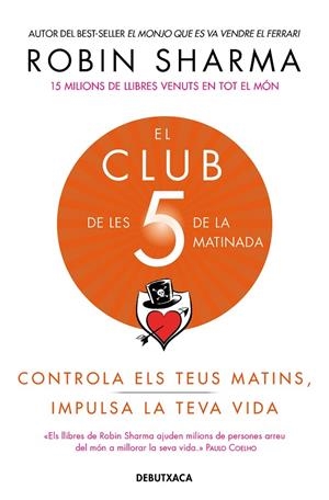 EL CLUB DE LES 5 DE LA MATINADA | 9788418132308 | SHARMA, ROBIN