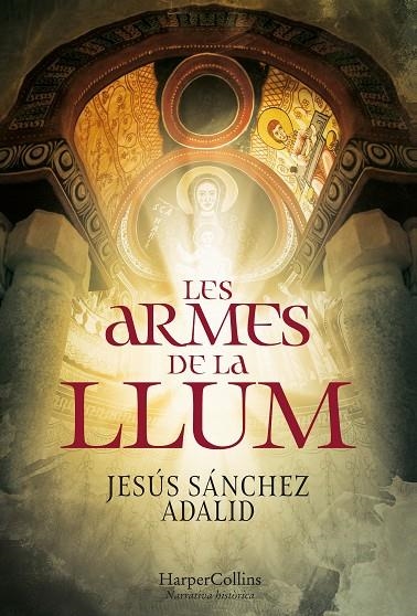 LES ARMES DE LA LLUM | 9788491395263 | SÁNCHEZ ADALID, JESÚS