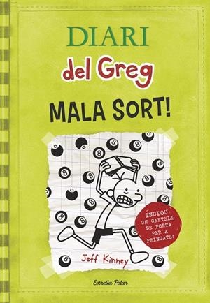 DIARI DE GREG 8 - MALA SORT! | 9788490574904 | KINNEY