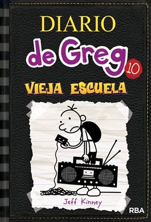 DIARIO DE GREG 10 - VIEJA ESCUELA | 9788427209442 | KINNEY, JEFF