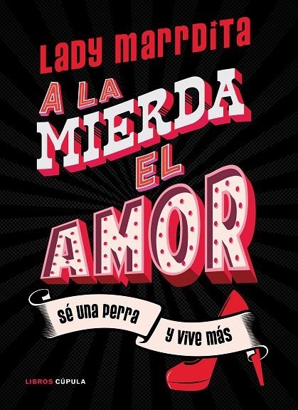 ¡A LA MIERDA EL AMOR! | 9788448027841 | +